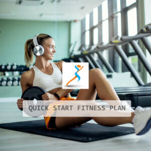 Quick Start Fitness Plan